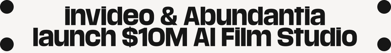 invideo & Abundantia launch $10M AI Film Studio
