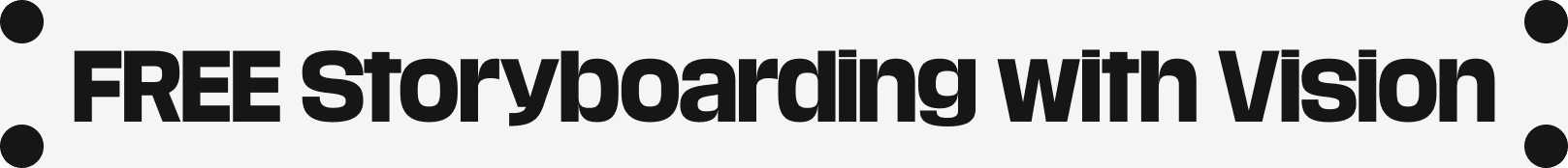 Free Storyboarding with Vision